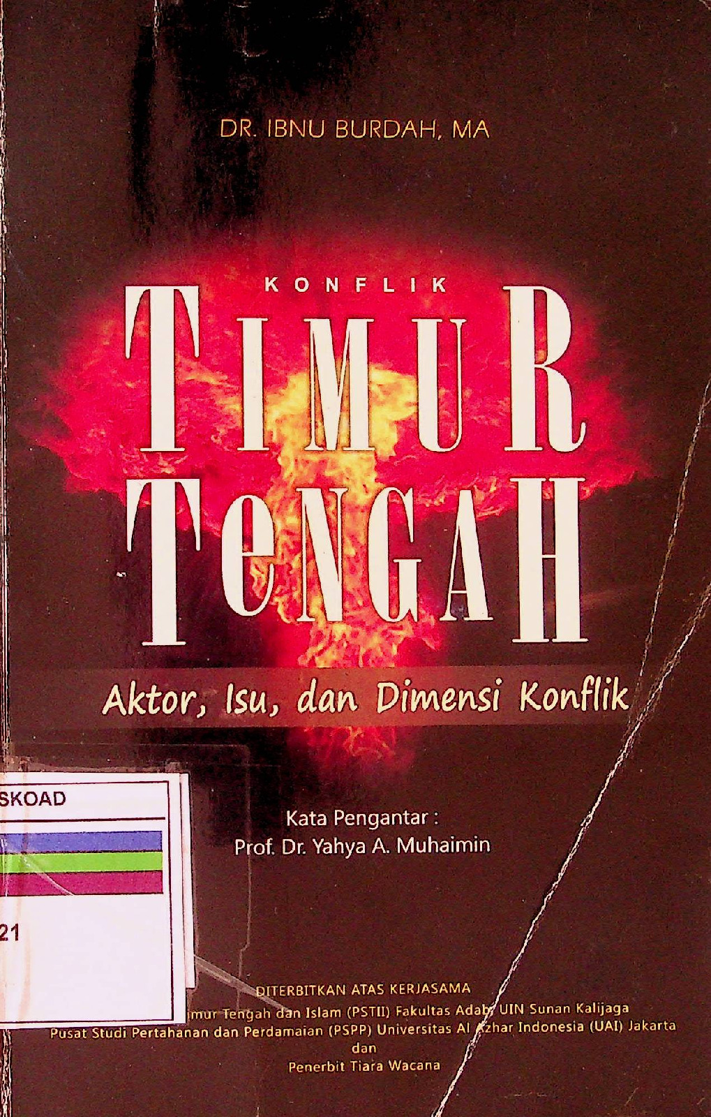 Konflik Timur Tengah Aktor, Isu, Dan Dimensi Konflik